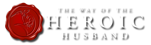 The Way of the Heroic Husband